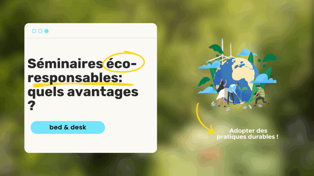 Découvrez les avantages d'opter pour un séminaire éco-responsable